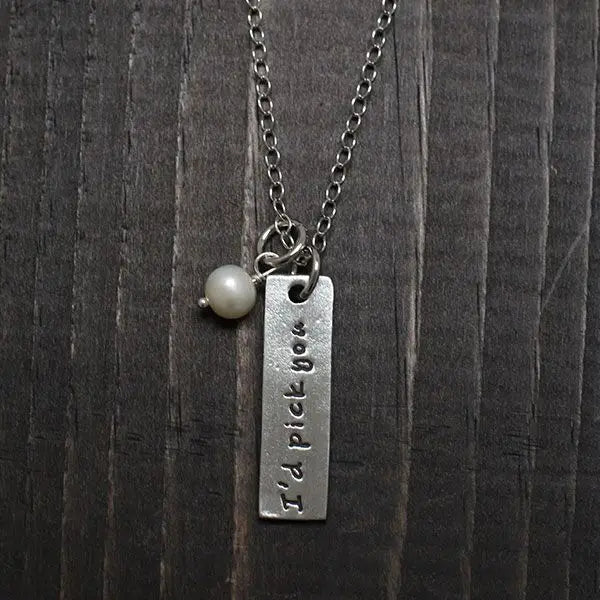 I'd Pick You Necklace