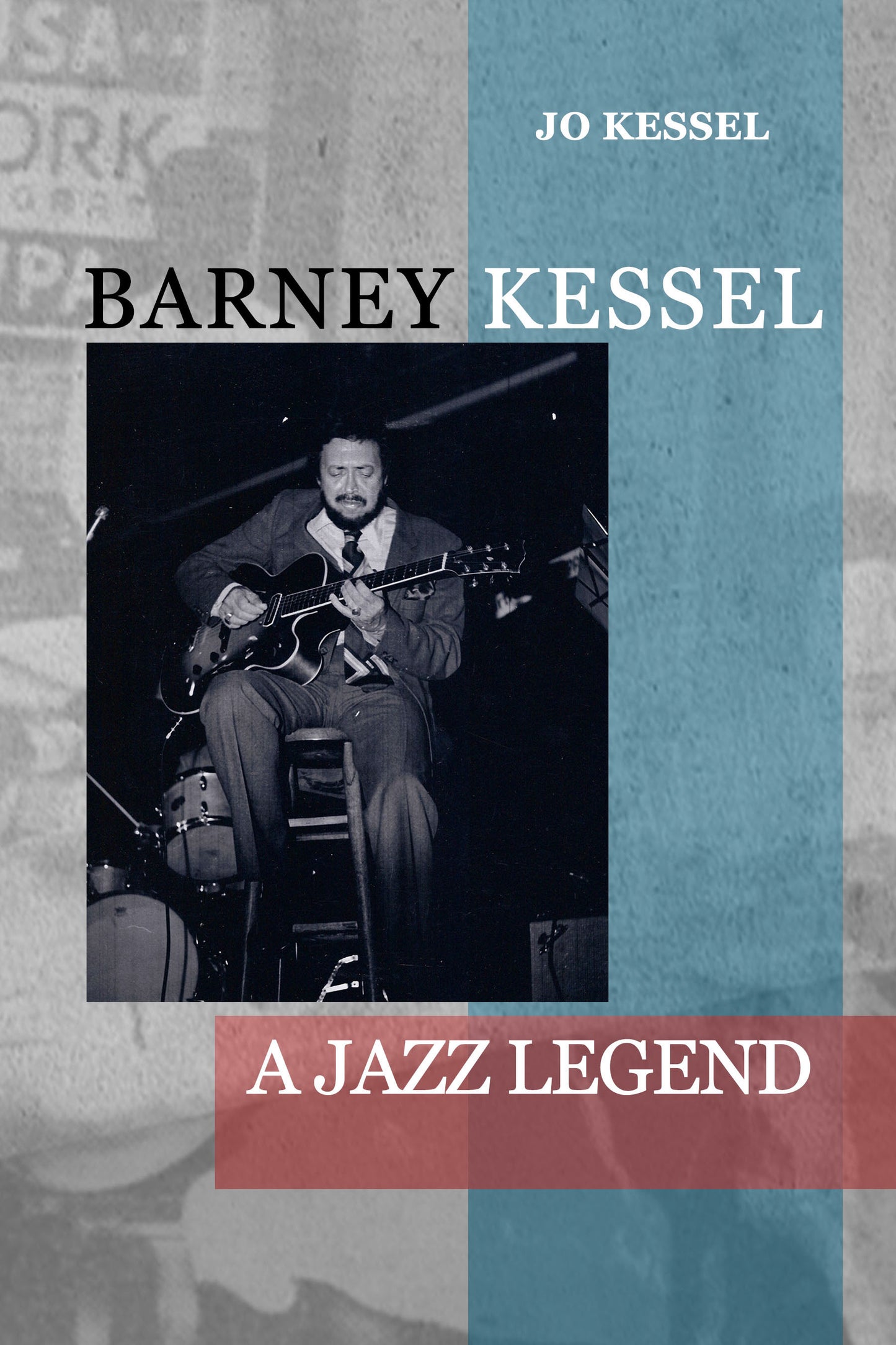 Barney Kessel: A Jazz Legend