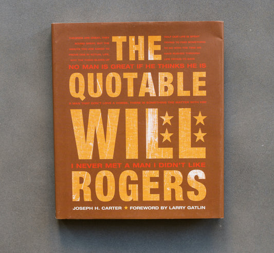 The Quotable Will Rogers