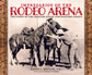 Impresarios of the Rodeo Arena: The Story of the Beutler Stock Contracting Legacy