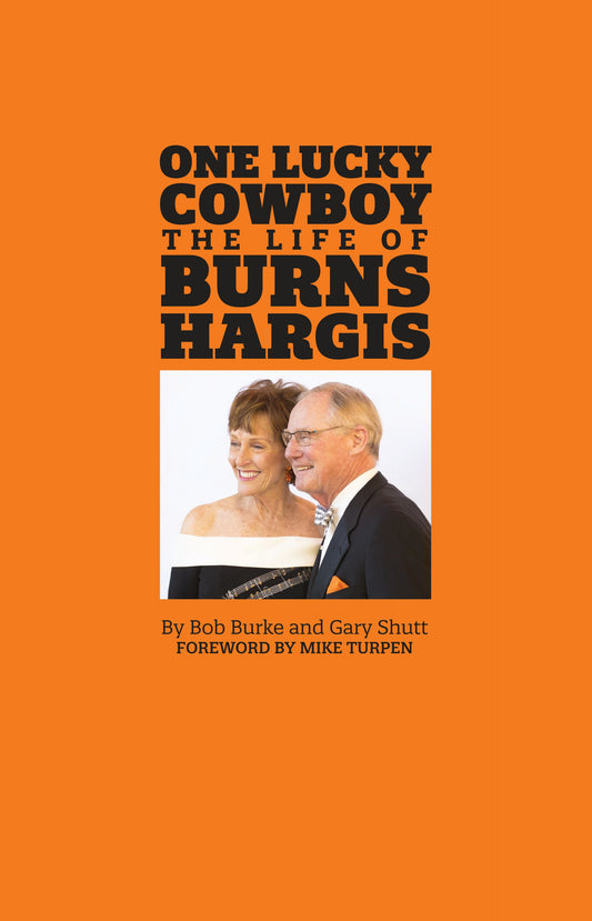 *PRE-ORDER ONLY* One Lucky Cowboy: The Life of Burns Hargis