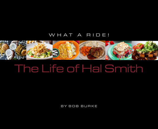 What A Ride!  The Life of Hal Smith