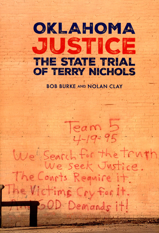 Oklahoma Justice: The State Trial of Terry Nichols