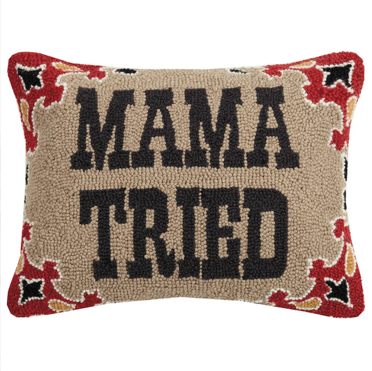 Mama Tried Hook Pillow