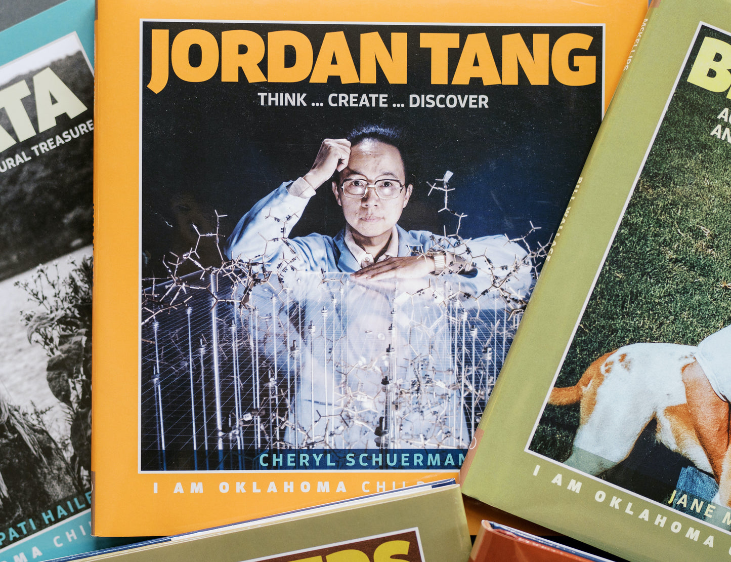 Dr. Jordan Tang, Think. . .Create. . .Discover, I Am Oklahoma Children's Series