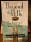Beyond the HIlls - The Journey of Waite Phillips - Hardback