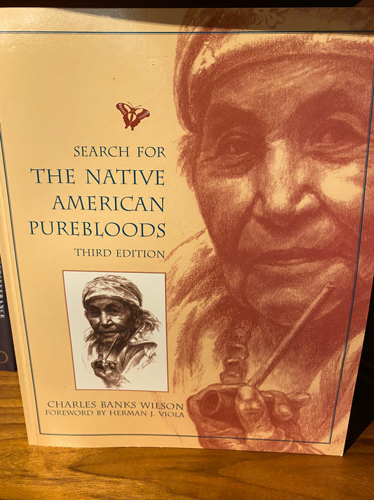 Search for the Native American Purebloods - 3rd Edition