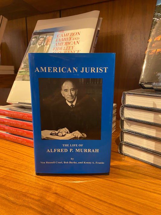 American Jurist: The Life of Judge Alfred P. Murrah