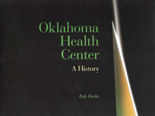 Oklahoma Health Center A History