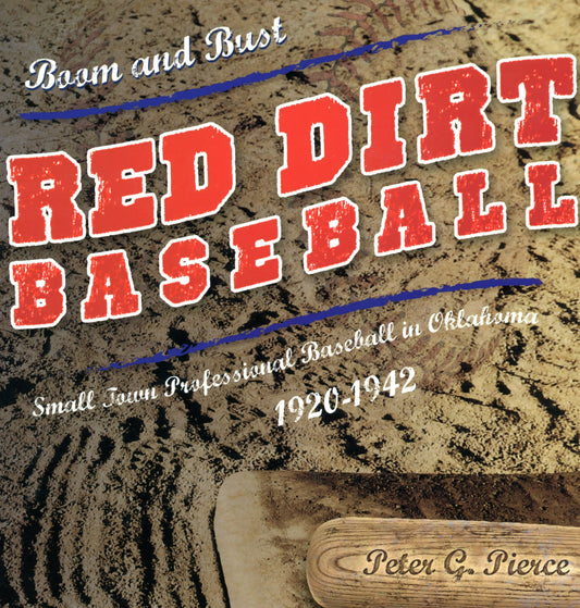 Red Dirt Baseball Boom and Bust