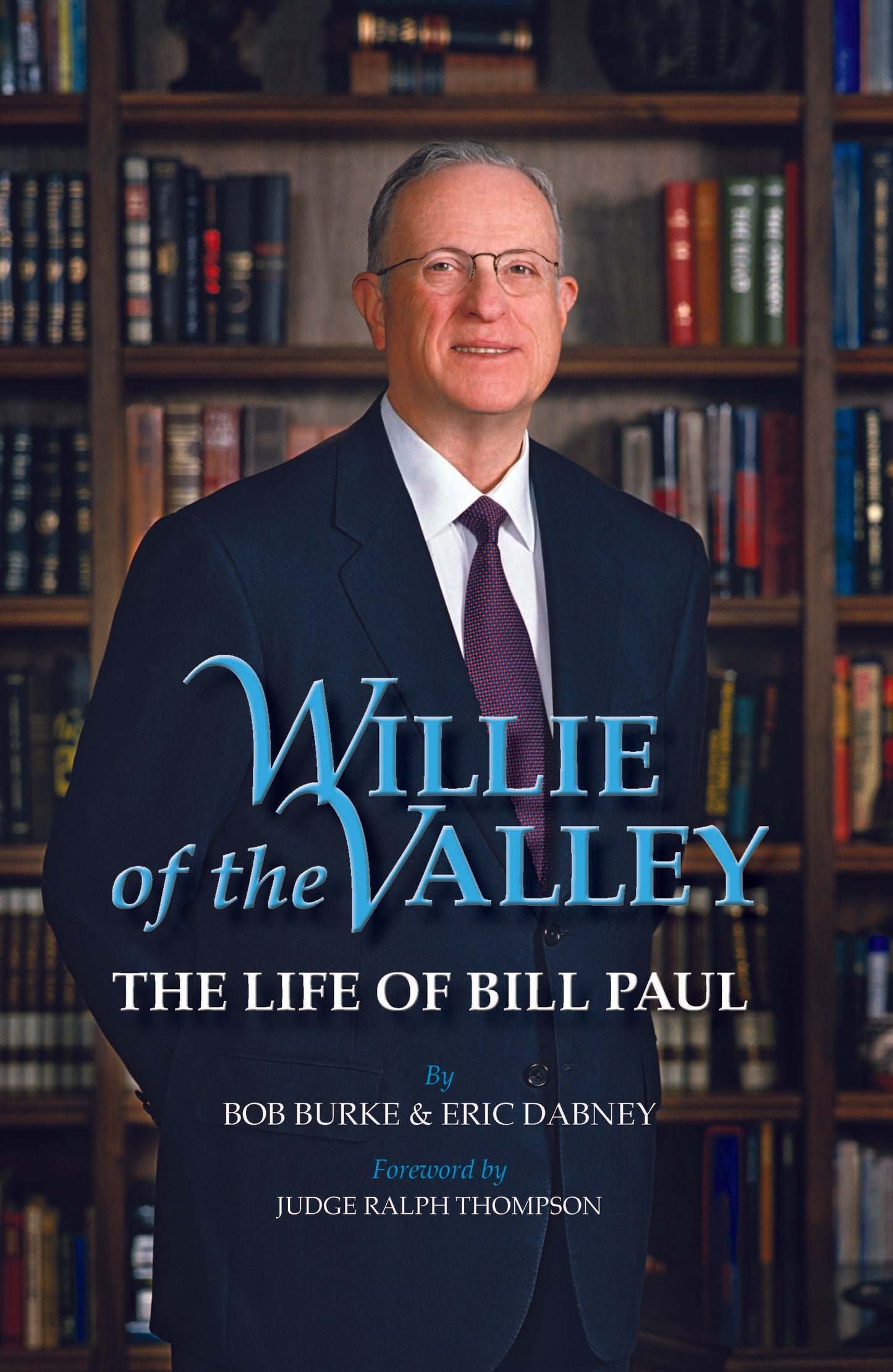 Willie of the Valley: The Life of Bill Paul